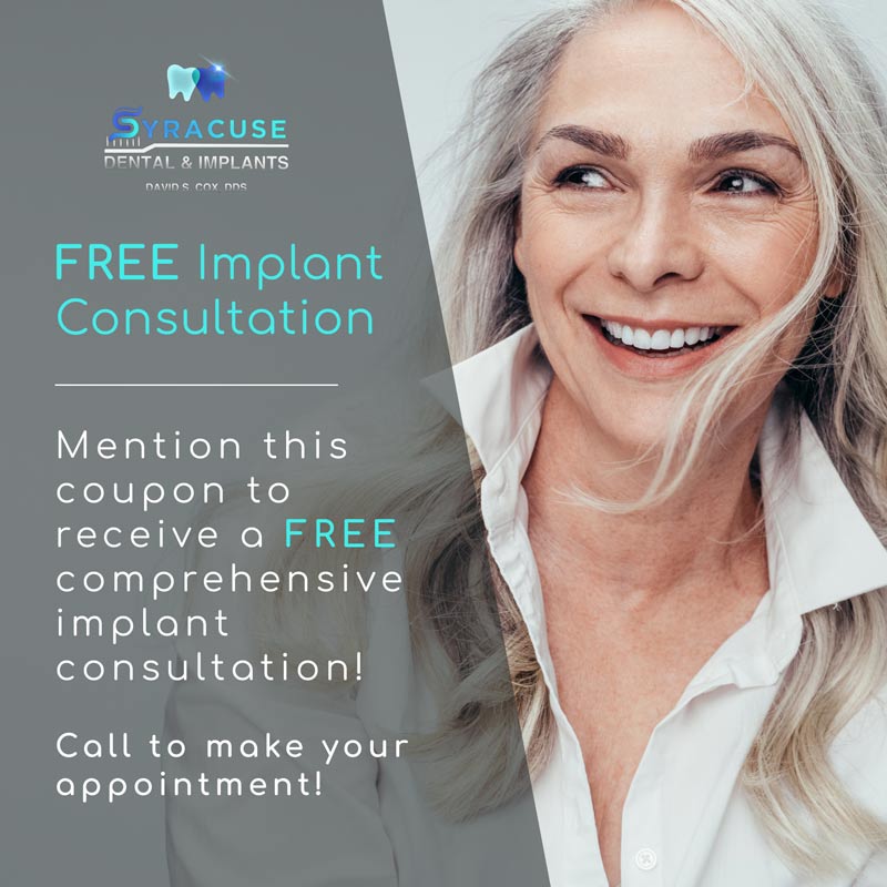 Free implant consultation. Mention this coupon to receive a free comprehensive implant consultation! Call to make your appointment.